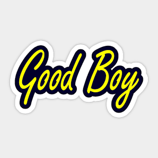 Good boy Sticker